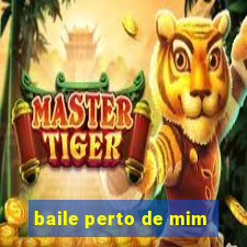 baile perto de mim